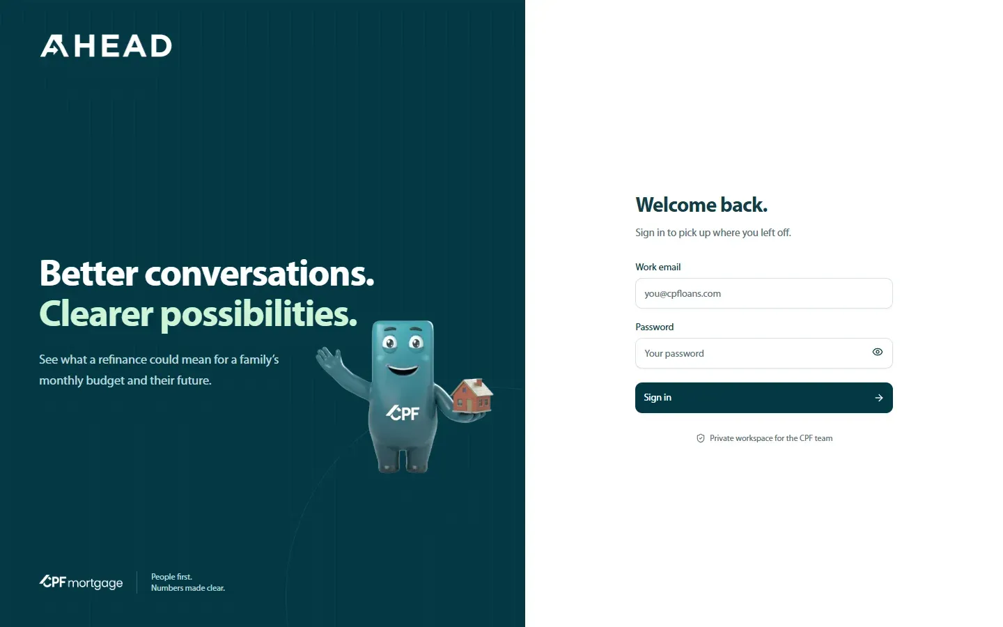 AHEAD's sign-in: Better conversations. Clearer possibilities. With CPF's 3D mascot holding a house